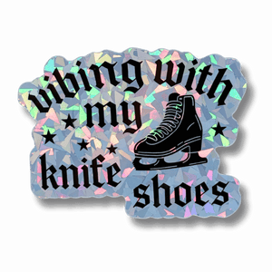 Vibing With My Knifeshoes Holo Stickers