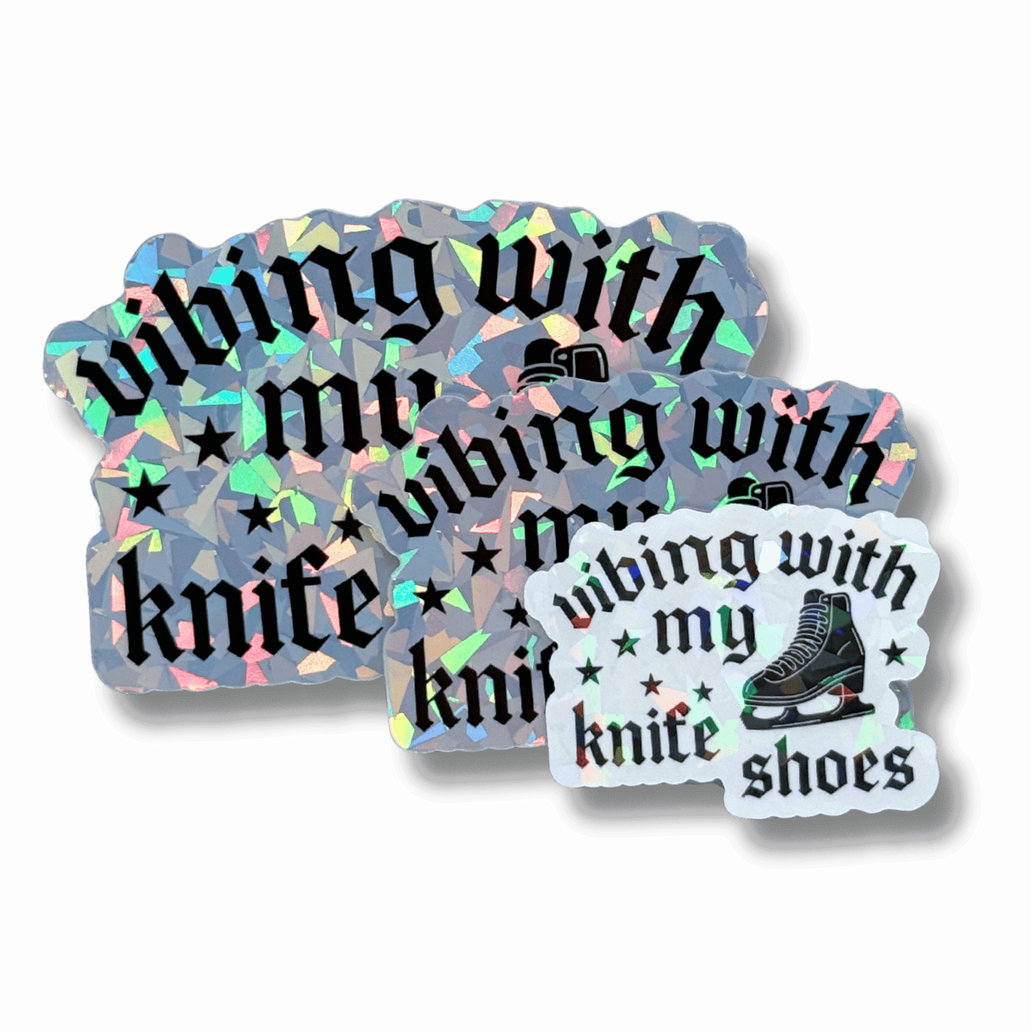 Vibing With My Knifeshoes Holo Stickers