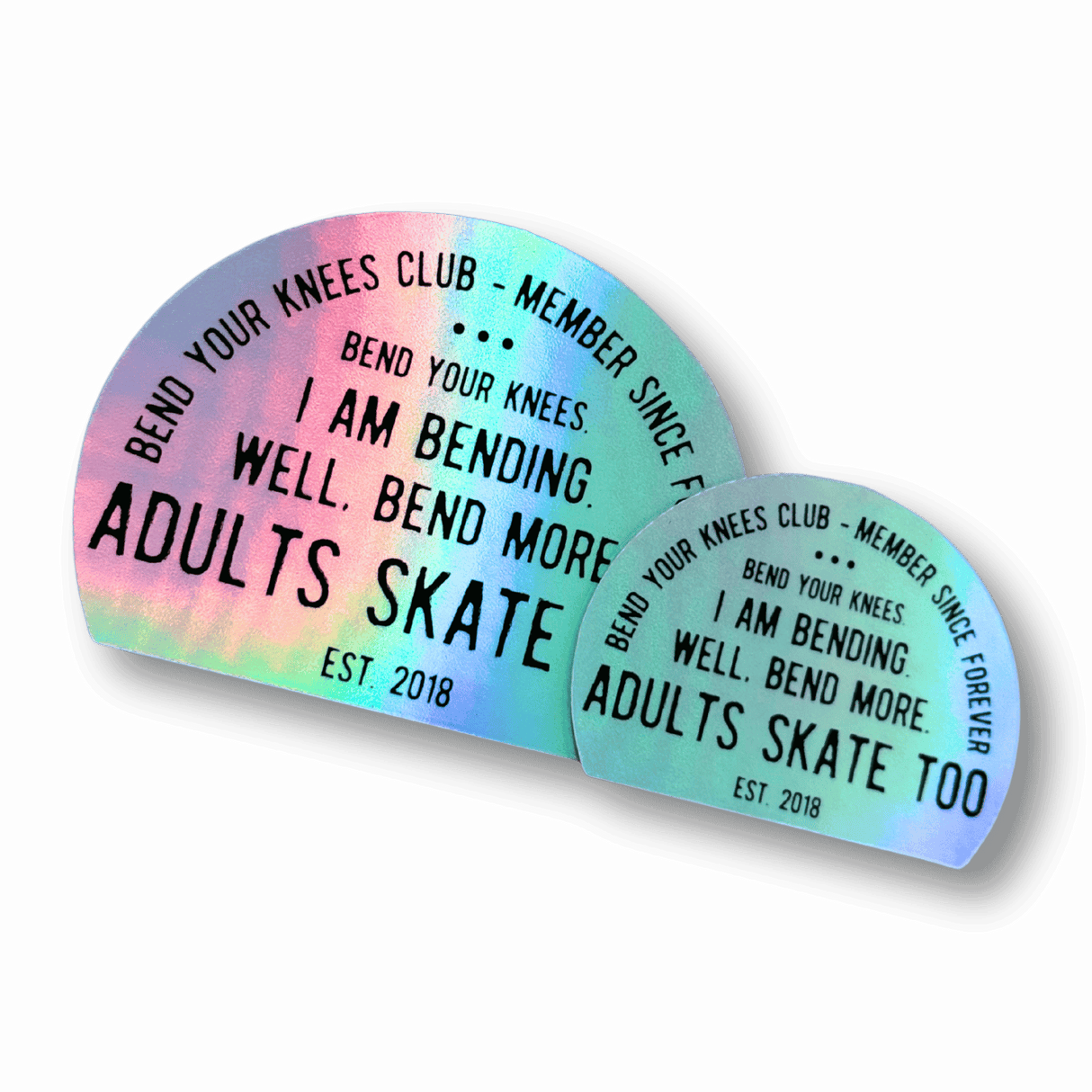 Bend Your Knees Club Holo Stickers