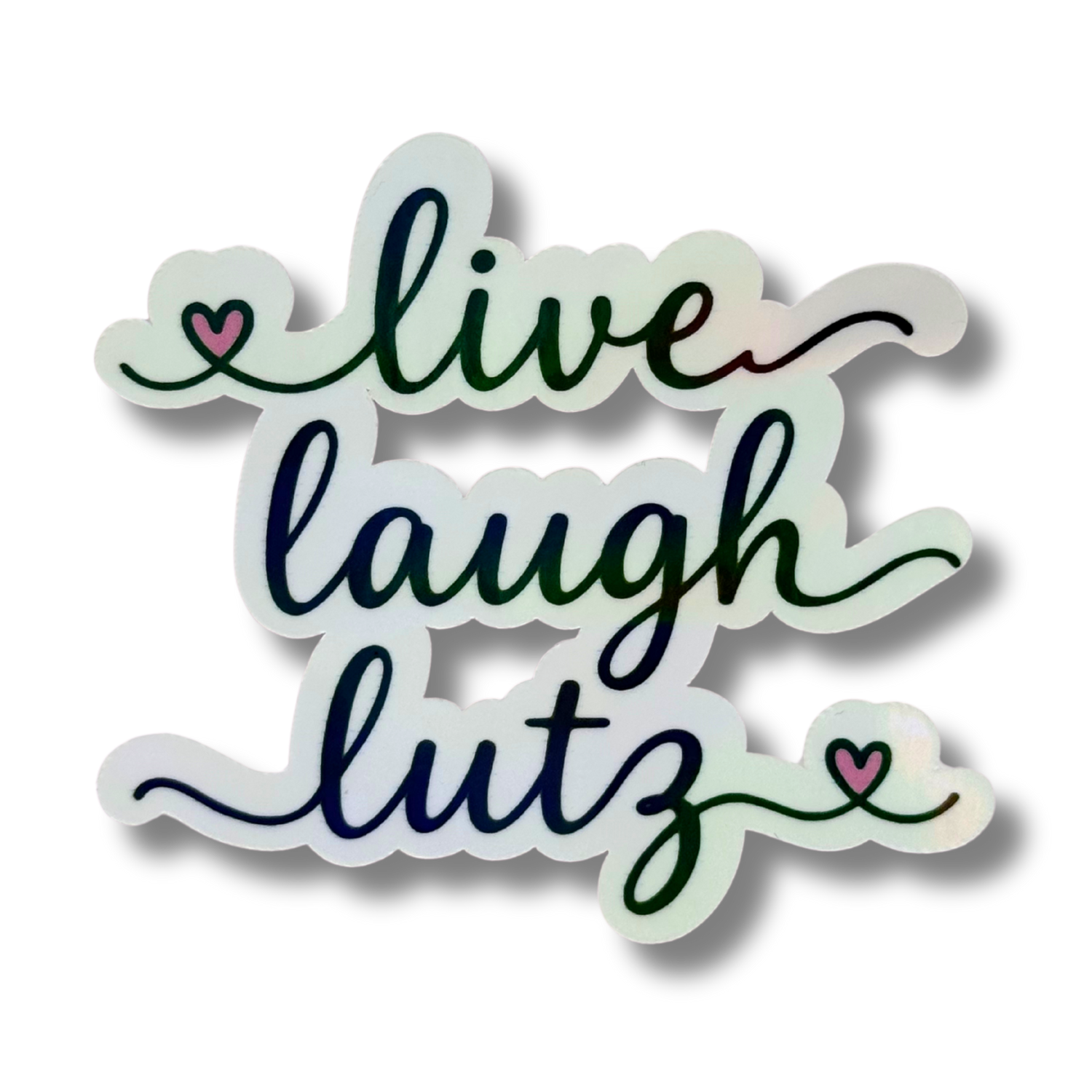Live Laugh Lutz Stickers