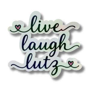 Live Laugh Lutz Stickers