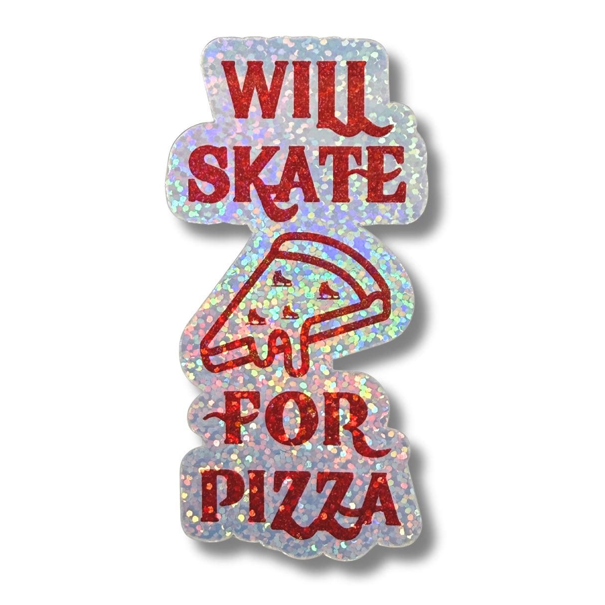 Will Skate For Pizza Sparkle Holo Stickers