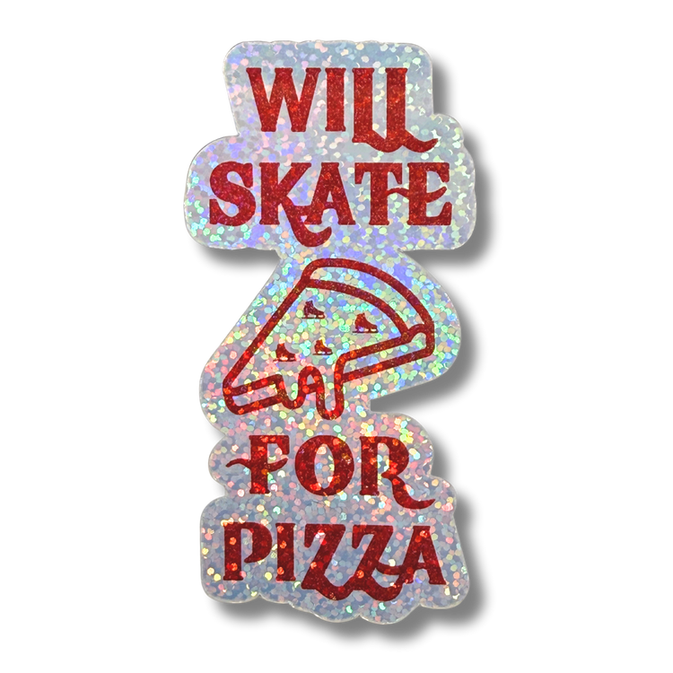 Will Skate For Pizza Sparkle Holo Stickers - Adults Skate Too LLC
