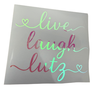 Live Laugh Lutz Opal Vinyl Decal
