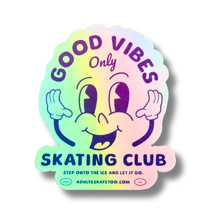 Good Vibes Only Holo Stickers - Adults Skate Too LLC