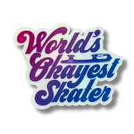 World's Okayest Skater Vinyl Sticker - Adults Skate Too LLC