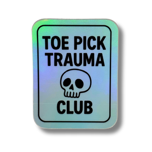 Toe Pick Trauma Club Holo Stickers