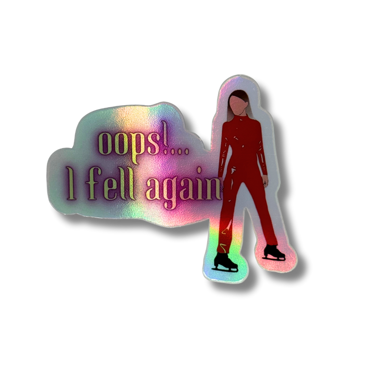 Oops!...I Fell Again Holo Stickers - Adults Skate Too LLC