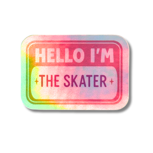 Hello I'm The Skater Holo Stickers