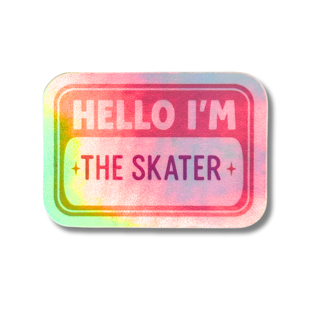 Hello I'm The Skater Holo Stickers - Adults Skate Too LLC