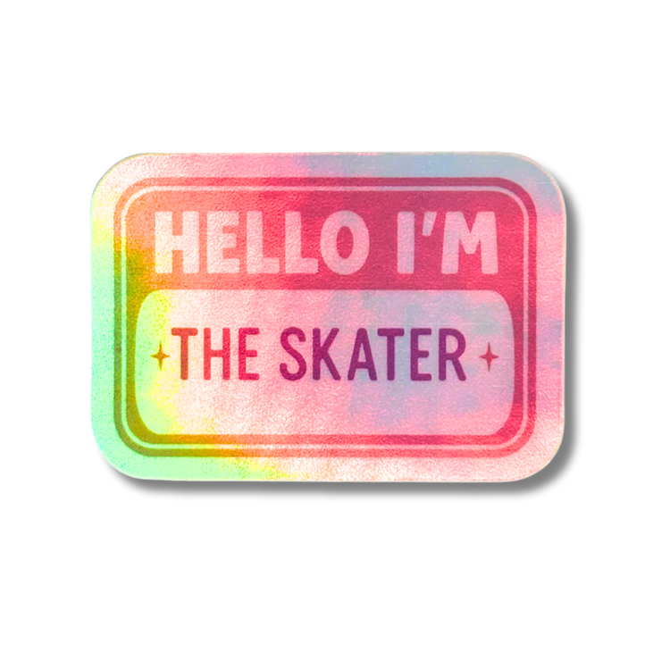 Hello I'm The Skater Holo Stickers - Adults Skate Too LLC