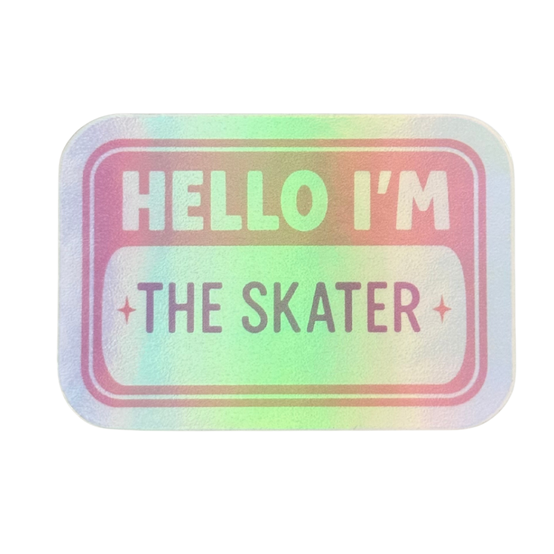 Hello I'm The Skater Holo Stickers