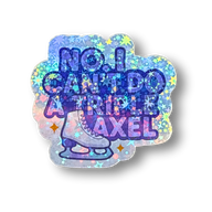 No, I Can't Do A Triple Axel Glitter Star Holo Stickers - Adults Skate Too LLC